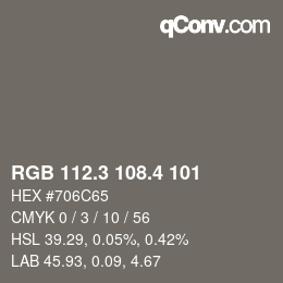 カラーコード: RGB 112.3 108.4 101 | qconv.com