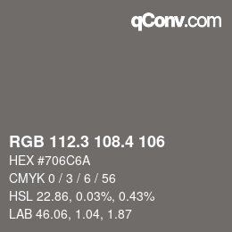 カラーコード: RGB 112.3 108.4 106 | qconv.com