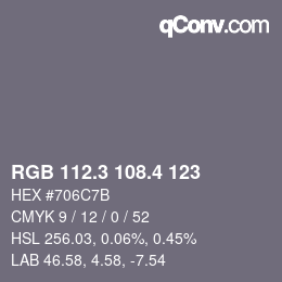 カラーコード: RGB 112.3 108.4 123 | qconv.com