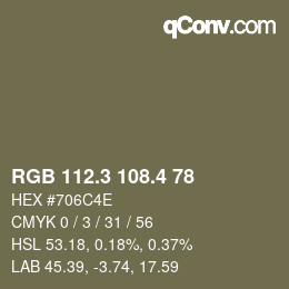 カラーコード: RGB 112.3 108.4 78 | qconv.com