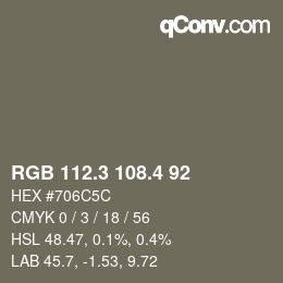 カラーコード: RGB 112.3 108.4 92 | qconv.com