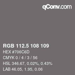 颜色代码: RGB 112.5 108 109 | qconv.com