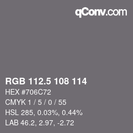 Farbcode: RGB 112.5 108 114 | qconv.com