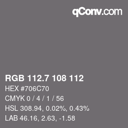 カラーコード: RGB 112.7 108 112 | qconv.com