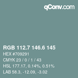 カラーコード: RGB 112.7 146.6 145 | qconv.com