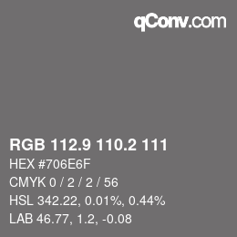 カラーコード: RGB 112.9 110.2 111 | qconv.com