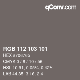 Color code: RGB 112 103 101 | qconv.com