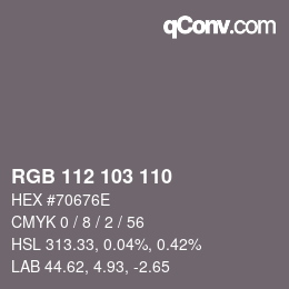 Color code: RGB 112 103 110 | qconv.com