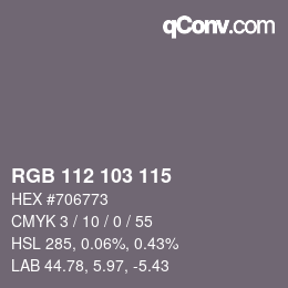 カラーコード: RGB 112 103 115 | qconv.com