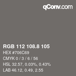 Color code: RGB 112 108.8 105 | qconv.com