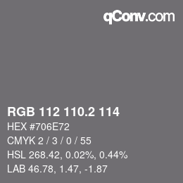 Color code: RGB 112 110.2 114 | qconv.com