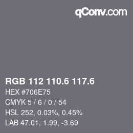 カラーコード: RGB 112 110.6 117.6 | qconv.com
