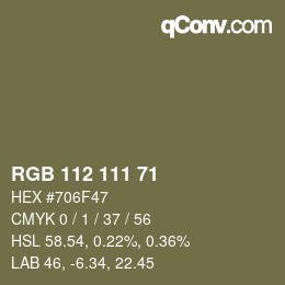 Color code: RGB 112 111 71 | qconv.com