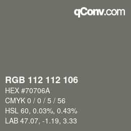 Color code: RGB 112 112 106 | qconv.com