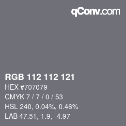 Farbcode: RGB 112 112 121 | qconv.com