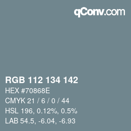 Color code: RGB 112 134 142 | qconv.com