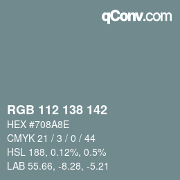 Color code: RGB 112 138 142 | qconv.com