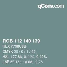Farbcode: RGB 112 140 139 | qconv.com