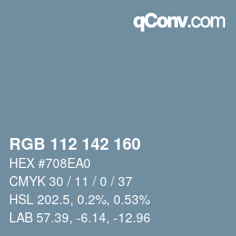Color code: RGB 112 142 160 | qconv.com