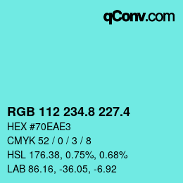 カラーコード: RGB 112 234.8 227.4 | qconv.com