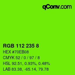 カラーコード: RGB 112 235 8 | qconv.com
