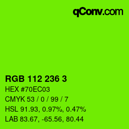 カラーコード: RGB 112 236 3 | qconv.com