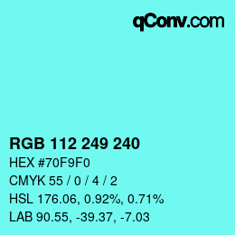 Color code: RGB 112 249 240 | qconv.com