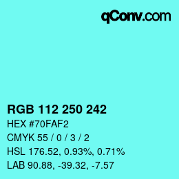 Color code: RGB 112 250 242 | qconv.com