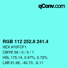 カラーコード: RGB 112 252.8 241.4 | qconv.com