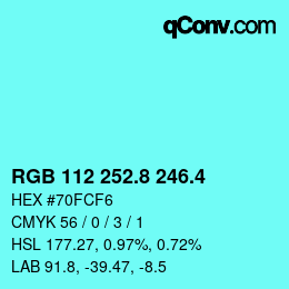 カラーコード: RGB 112 252.8 246.4 | qconv.com