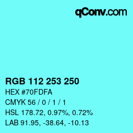 Color code: RGB 112 253 250 | qconv.com