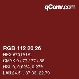 颜色代码: RGB 112 26 26 | qconv.com
