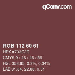 Color code: RGB 112 60 61 | qconv.com