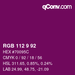 Color code: RGB 112 9 92 | qconv.com