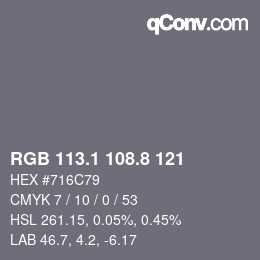 カラーコード: RGB 113.1 108.8 121 | qconv.com