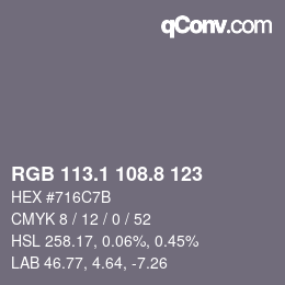 カラーコード: RGB 113.1 108.8 123 | qconv.com