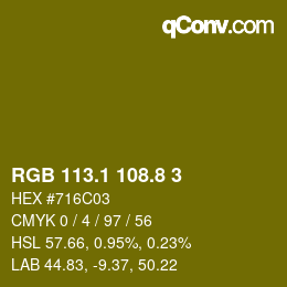 カラーコード: RGB 113.1 108.8 3 | qconv.com