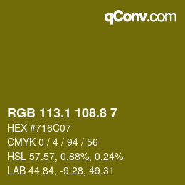 カラーコード: RGB 113.1 108.8 7 | qconv.com
