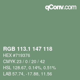 カラーコード: RGB 113.1 147 118 | qconv.com
