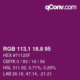 カラーコード: RGB 113.1 18.8 95 | qconv.com