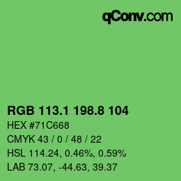 カラーコード: RGB 113.1 198.8 104 | qconv.com