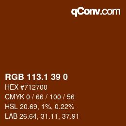 カラーコード: RGB 113.1 39 0 | qconv.com