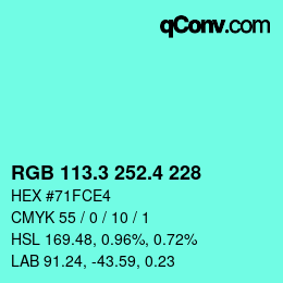 カラーコード: RGB 113.3 252.4 228 | qconv.com