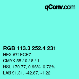 カラーコード: RGB 113.3 252.4 231 | qconv.com