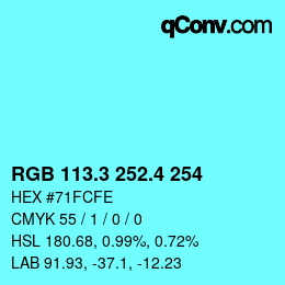 カラーコード: RGB 113.3 252.4 254 | qconv.com