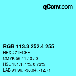 カラーコード: RGB 113.3 252.4 255 | qconv.com