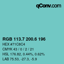 カラーコード: RGB 113.7 200.6 196 | qconv.com