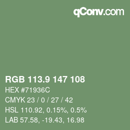 カラーコード: RGB 113.9 147 108 | qconv.com