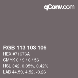 Color code: RGB 113 103 106 | qconv.com