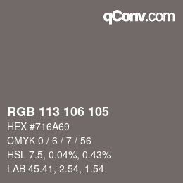 Color code: RGB 113 106 105 | qconv.com
